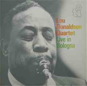 Lou Donaldson Quartet - Live In Bologna