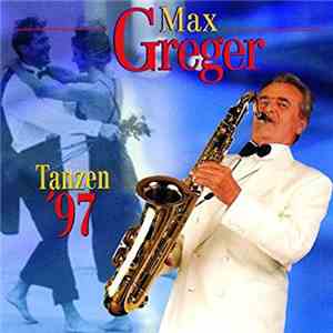 Max Greger - Tanzen '97