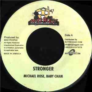 Michael Rose, Baby Cham, Bounty Killer - Stronger