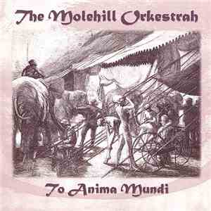 Molehill Orkestrah - Tu Anima Mundi