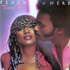 Peaches & Herb - Twice The Fire