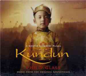 Philip Glass - Kundun (Music From The Original Soundtrack)