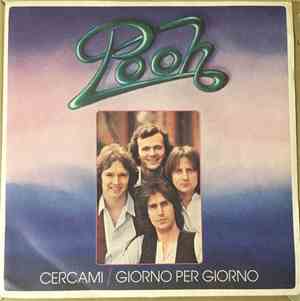 Pooh - Cercami / Giorno Per Giorno