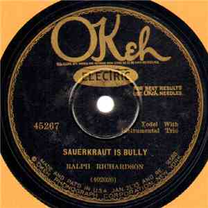 Ralph Richardson - Sauerkraut Is Bully / Little Dog Yodel