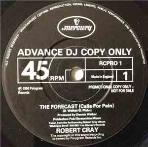 Robert Cray - The Forecast (Calls For Pain)