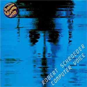 Robert Schroeder - Computer Voice