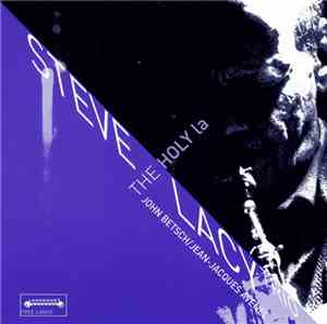Steve Lacy Trio - The Holy La