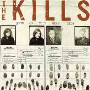 The Kills - Keep On Your Mean Side