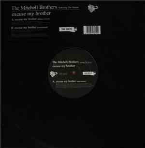 The Mitchell Brothers Feat. The Streets - Excuse My Brother