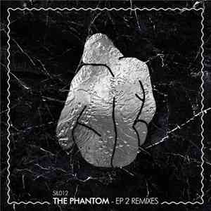 The Phantom  - EP 2 Remixes