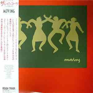 The Raincoats - Moving