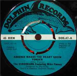 The Virginians  Featring Mike Feeney - Absence Makes The heart Grow Fonder