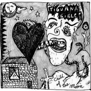 Tiguana Bibles - Child Of The Moon
