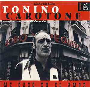 Tonino Carotone - Me Cago En El Amor