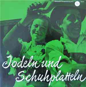 Various - Jodeln Und Schuhplatteln
