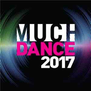 Various - MuchDance 2017