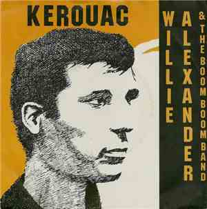 Willie Alexander & The Boom Boom Band - Kerouac