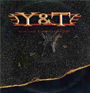 Y & T - Contagious