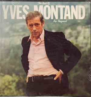 Yves Montand - The Best Of Yves Montand ...By Request