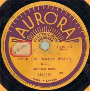 Arnold Bros. - Over The Waves Waltz / Black Hawk Waltz