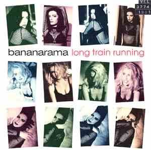 Bananarama - Long Train Running