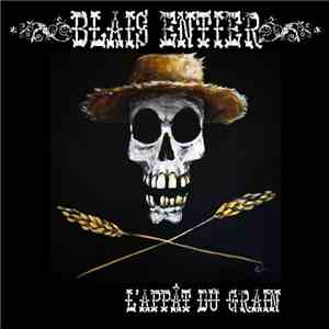 Blais Entier - L'Appât Du Grain
