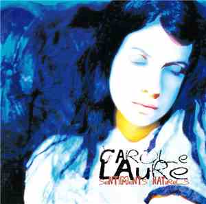 Carole Laure - Sentiments Naturels