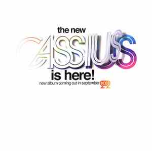 Cassius - The New Cassius Is Here! (Au Rêve)