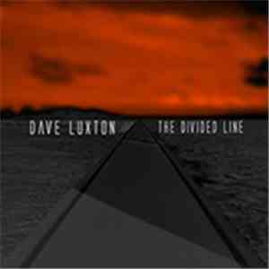 Dave Luxton - The Divided Line