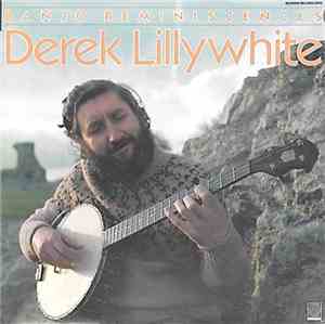 Derek Lillywhite With John Malone - Banjo Reminiscences