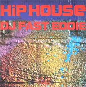 DJ Fast Eddie - Hip House