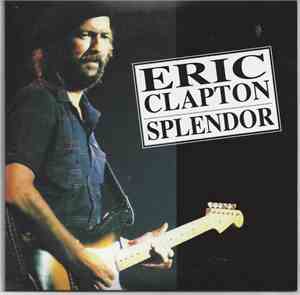 Eric Clapton - Splendor