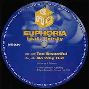 Euphoria  Feat. Kristy - Too Beautiful / No Way Out