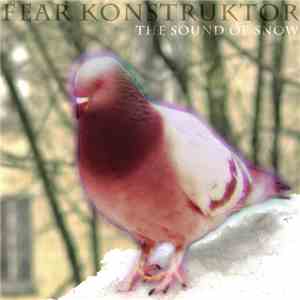 Fear Konstruktor - The Sound Of Snow