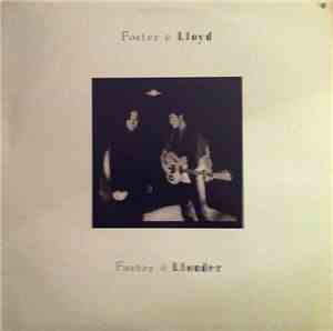 Foster And Lloyd - Faster & Llouder