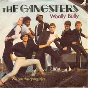 Gangsters  - Woolly Bully