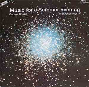 George Crumb - Music For A Summer Evening - Makrokosmos III