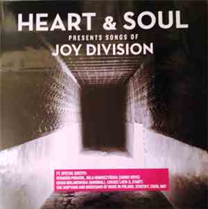 Heart & Soul  - Heart & Soul Presents Songs Of Joy Division