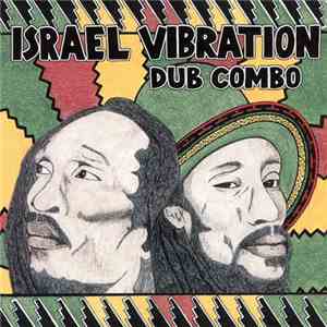 Israel Vibration - Dub Combo