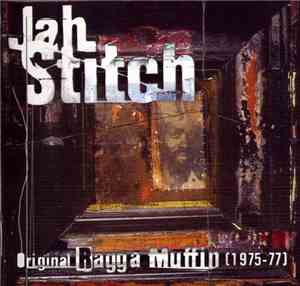 Jah Stitch - Original Ragga Muffin (1975-77)