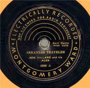 Jess Hillard And His Aces / Ken, Chuck And Jim - Arkansas Traveler / Home O ...