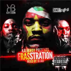 Kalibwoy Mixed By DJ Jah  - Frasstration