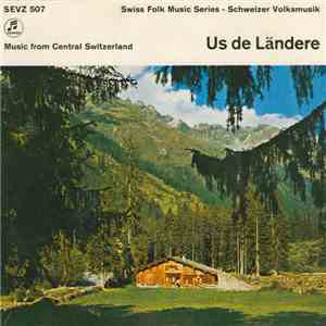 Kapelle Rigibuebe - Us De Ländere (Music From Central Switzerland)