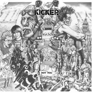 Kicker  - Not You