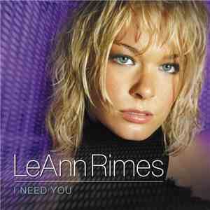 LeAnn Rimes - I Need You