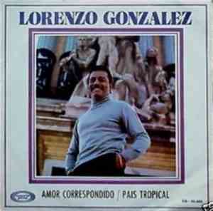 Lorenzo González - Amor Correspondido / Pais Tropical