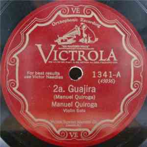Manuel Quiroga  - 2a. Guajira / Rondalla (Jota)