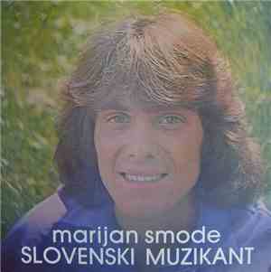Marijan Smode - Slovenski Muzikant