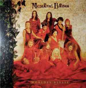 Mediæval Bæbes - Worldes Blysse
