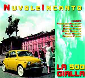 Nuvoleincanto - La 500 Gialla